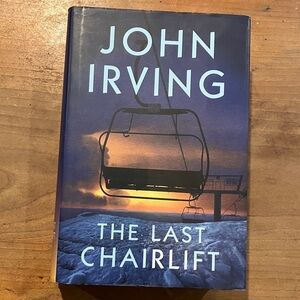 The Last Chairlift Book by John Irving